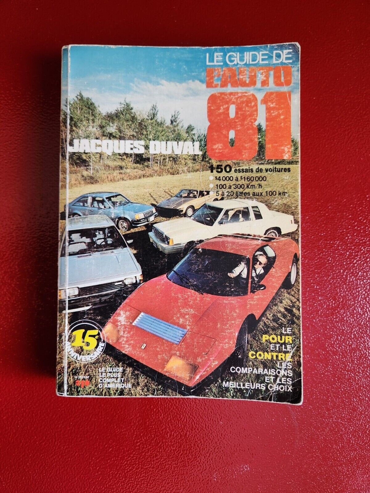 Jacques duval le guide de l'auto 1981 -  french auto buying guide for Get your hands on the 1981 edition of Jacques Duval's "Le Guide de l'auto" - a must-have for any car enthusiast! This French-language publication was printed by La PChas Vintage Shop'auto 1981 - french auto buying guide