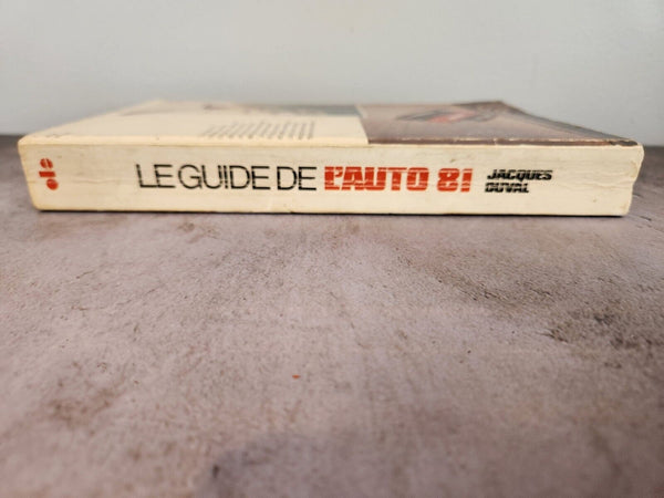 Jacques duval le guide de l'auto 1981 -  french auto buying guide for Get your hands on the 1981 edition of Jacques Duval's "Le Guide de l'auto" - a must-have for any car enthusiast! This French-language publication was printed by La PChas Vintage Shop'auto 1981 - french auto buying guide