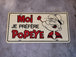 Popeye french booster plate - je préfère popeye i prefer popeye cartooThis vintage Popeye booster plate from Canada is a must-have for any collector of automobilia and transportation memorabilia.Made in Canada, this unique French plateChas Vintage ShopPopeye french